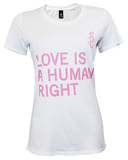 LOVE IS A HUMAN RIGHT White T-shirt